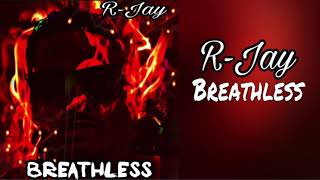 R-Jay - Breathless (2021)