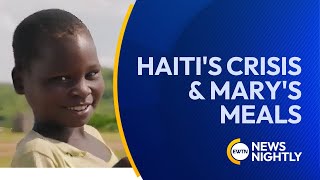 Mary's Meals Continues Outreach in Haiti, Following Devastating Earthquake | EWTN News Nightly