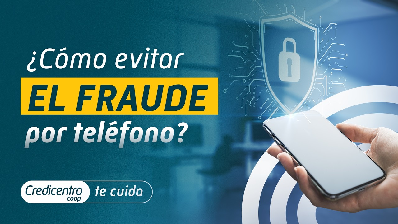 ¿Cómo evitar el fraude por teléfono? | Credicentro te cuida