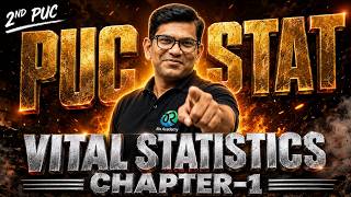 🔥 2nd PUC Statistics | Chapter 1 – Vital Statistics |  Important Complete Explanation | Kannada