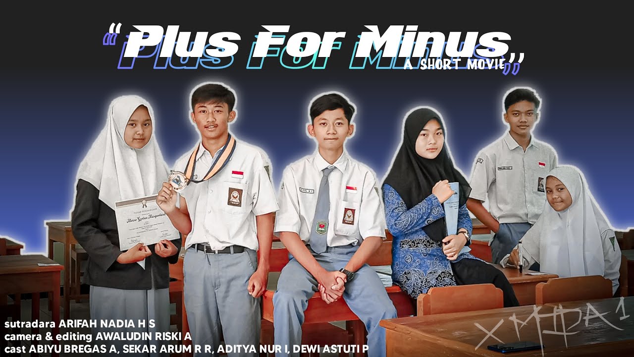Plus For Minus - Short Movie || SMA N 1 Girimarto (2022)