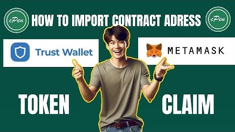 cPEN | HOW TO IMPORT YOUR CONTRACT ADRESS ON TRUST  WALLET| HOW IMPORT CONTRACT ADRESS METAMASK