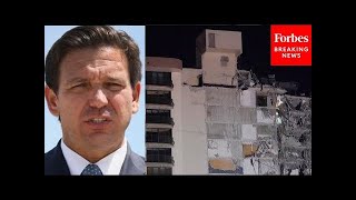 JUST IN: DeSantis, Authorities Hold Briefing Regarding Surfside Building Collapse In Miami