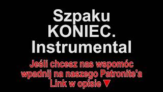 Szpaku - KONIEC. (Macias diss) Instrumental