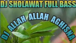 SHOLAWAT ALLAH ALLAH AGHISNA || DJ SLOW VERSION