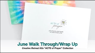 June Wrap Up/Walk Through ACTS of Prayer Collection | Featuring Creative Retreat Kits