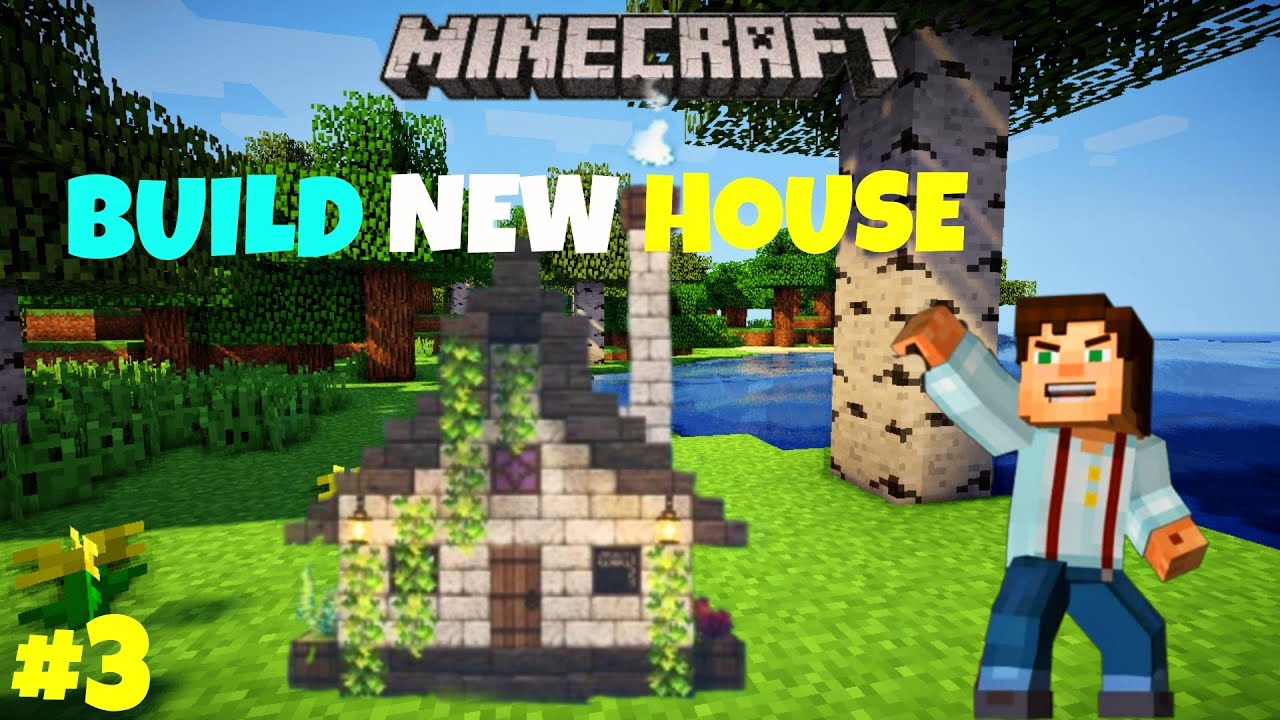I BUILD A NEW HOUSE || MINECRAFT SURVIVAL SERIES PART #3 - YouTube