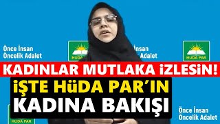HÜDA PAR'ın kadına bakışı gündem oldu - Mutlaka izleyin!