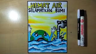 Poster menghemat air - how to draw save water poster step by step Poster menghemat air - how to draw save water poster step by step