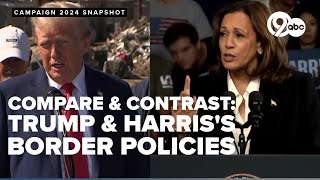 Understanding Trump and Harris' positions on the border and immigration