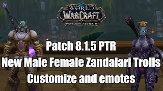 Patch 8.1.5 PTR NEW Male and Female Zandalari Trolls Ally Race
