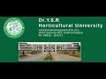 Dr YSR Horticultural University Campus View Dr YSR Horticultural University Campus View