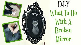 WHAT TO DO WITH A BROKEN MIRROR || SpeedPainting & DIY With ReeRee