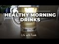 Morning Drinks That Will Help You Lose Weight Easily | Drinks That Improves Digestion | Heath Drinks
