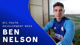 "It Moulds You As A Person" 📈 💪 | Ben Nelson On His Academy Journey In EFL Youth Development Week