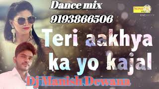 Dj Manish Teri Aakhya ka yo kajal hard dholki mix New style 2022 fast mixing Dance mix