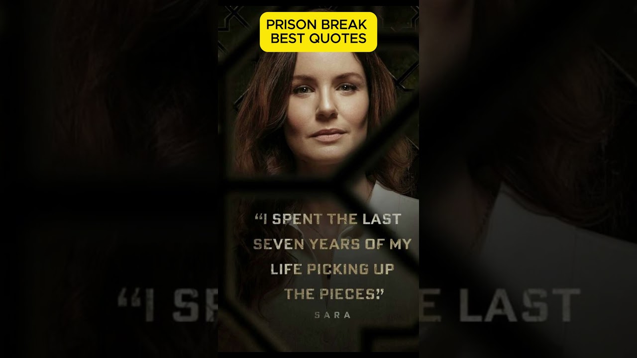 Mind Blowing Prison Break Quotes That Changed Everything!