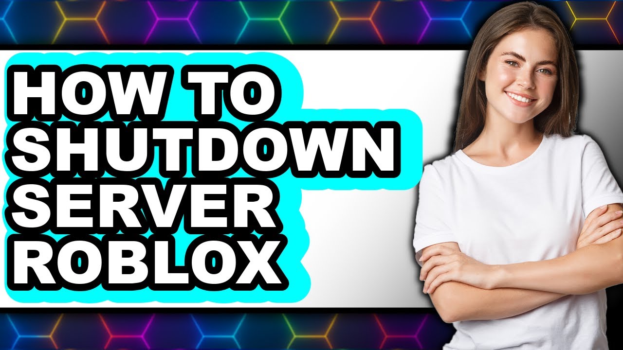 How to Shutdown Server Roblox - Easy Guide - YouTube