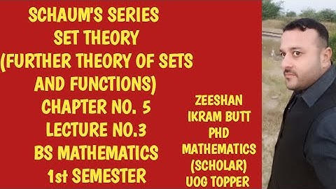 LECTURE # 3: SET THEORY ( SCHAUM