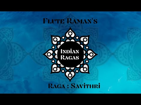 Raga Savithri presented by Flute Raman - YouTube