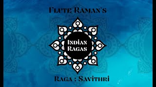 Raga Savithri presented by Flute Raman