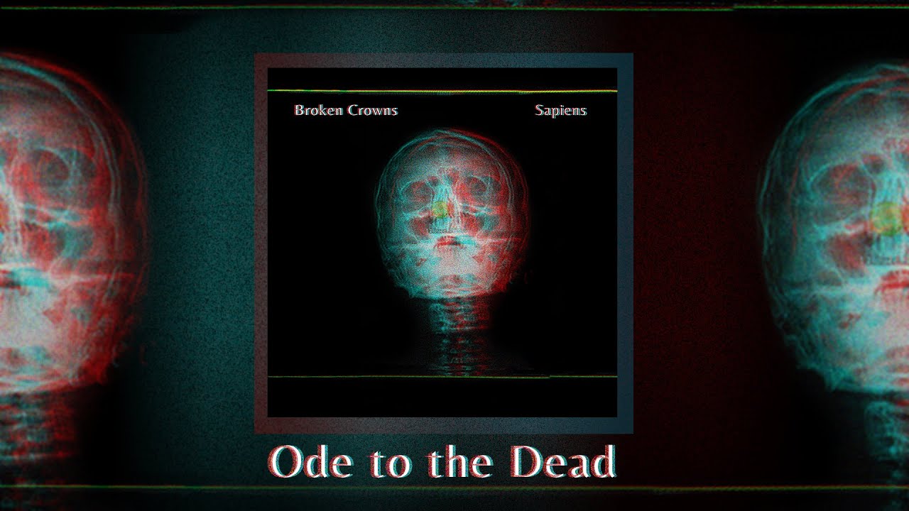 BROKEN CROWNS - Ode to the Dead (Official Album Audio)