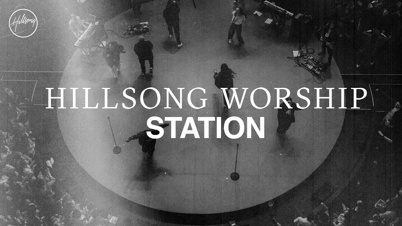 Hillsong Worship Station