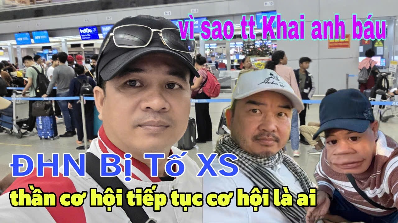 Anh Báu Quay Xe , TT Khai Để Làm Gì , ĐHN Bị Vạch XS