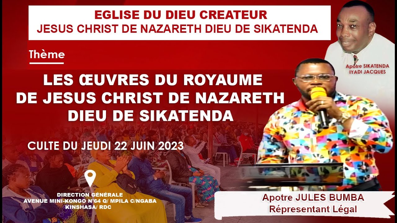LES ŒUVRES DU ROYAUME DE DIEU DE SIKATENDA , CULTE DU JEUDI 22 JUIN ...