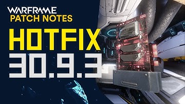 Warframe Hotfix 30.9.3 Patch Notes