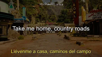 John Denver - Take Me Home Country Roads | Lyrics/Letra | Subtitulado al Español