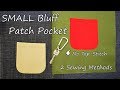 How to sew a Bluff Patch Pocket by 2 sewing methods (The size is a Chest Pocket)