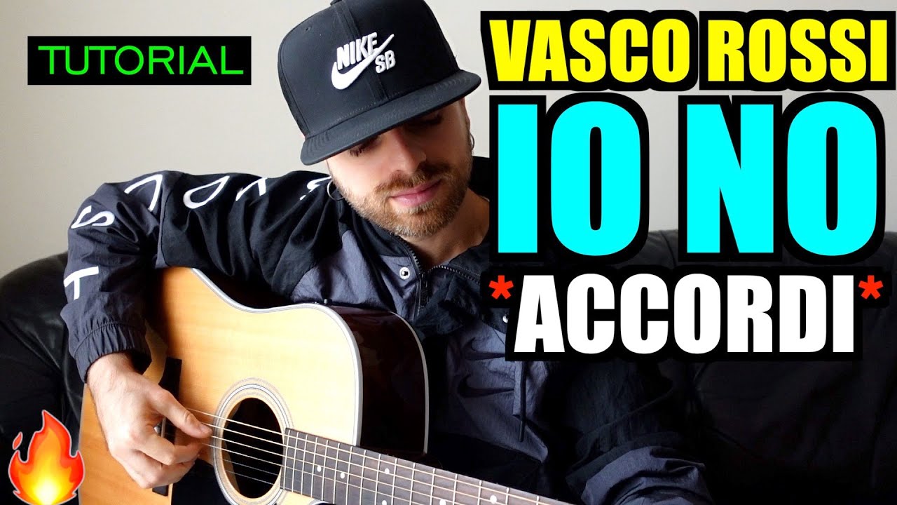 Tutorial Chitarra - IO NO (VASCO ROSSI) ACCORDI - YouTube