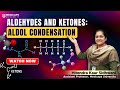 Aldol Condensation Explained | Aldehydes & Ketones Reaction | Class 11–12 Chemistry + JEE/NEET