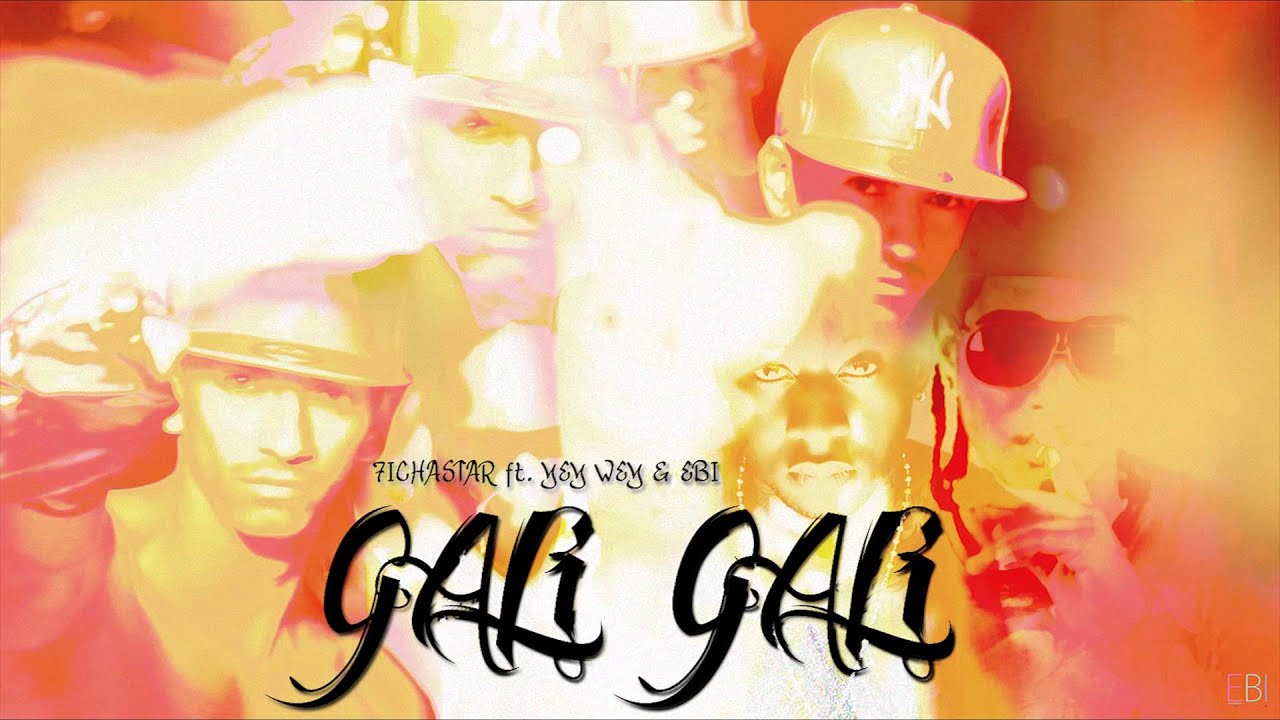 Fichastar ft. EBI, Yey Wey - Gali Gali