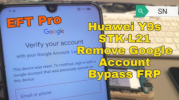 Huawei Y9s / Y9 Prime 2019 STK-L21, Remove Google Account, Bypass FRP. TestPoint via EFT Pro.