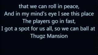 Thugz Mansion - Tupac (Lyrics - 1080p)