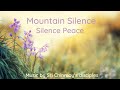 Mountain silence  silence peace  sri chinmoy  mantras with lyrics  spiritual music