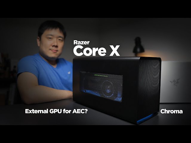 Razer Core X Chroma - External GPU Unboxing & First-Look 