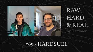 69 - HARDSUEL - Un muy dinámico DJ de hard