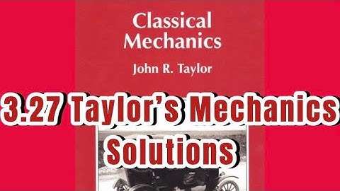 John R Taylor Classical Mechanics Solution 3.27: Angular Momentum and Kepler’s Law