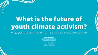 What Is The Future Of Youth Climate Activism?