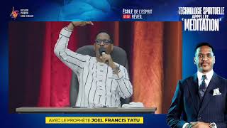 " LA MÉDITATION " AVEC LE PROPHÈTE JOEL FRANCIS TATU screenshot 1