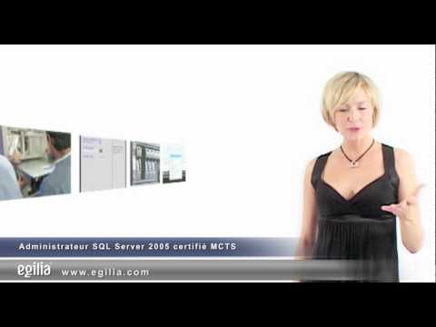 Formation Administrateur SQL Server 2005 certifié MCTS - EGILIA