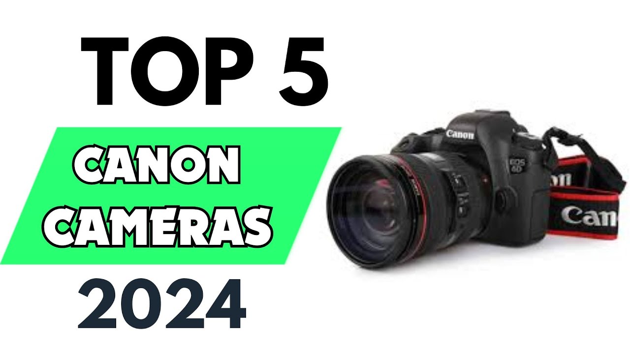 Top 5 Best Canon Cameras of 2024 [don’t buy one before watching this ...