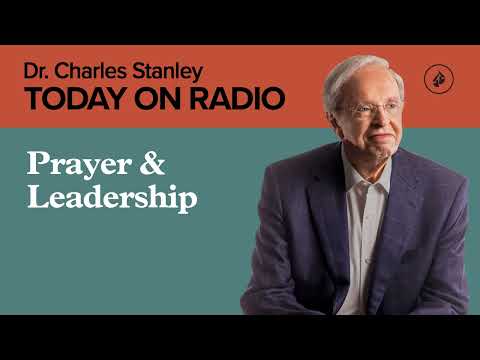 Prayer & Leadership - Today on Radio