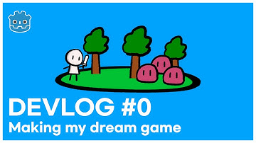 Making my dream game | Devlog #0