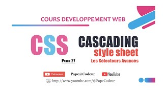 #56 : Sélecteurs avancés en CSS.