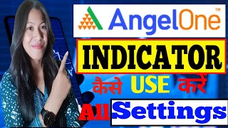 Angel One | Angel Broking INDICATOR 📈 कैसे Use करें | Angel One Indicator Settings | @MunniDas566 screenshot 4