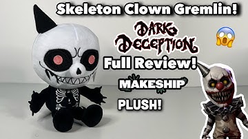 Dark Deception: Skeleton Clown Gremlin Plush Review!!!